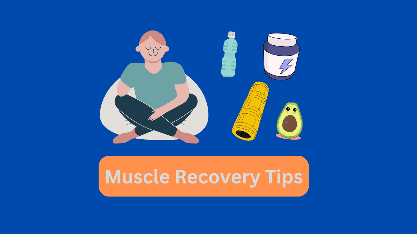 Muscle Recovery Tips