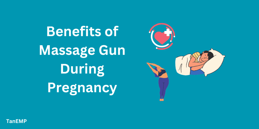 benefits of massage gun during pregnancy