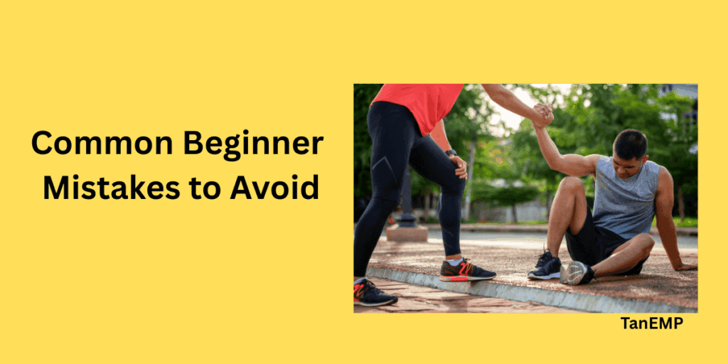 Common Beginner Mistakes to Avoid